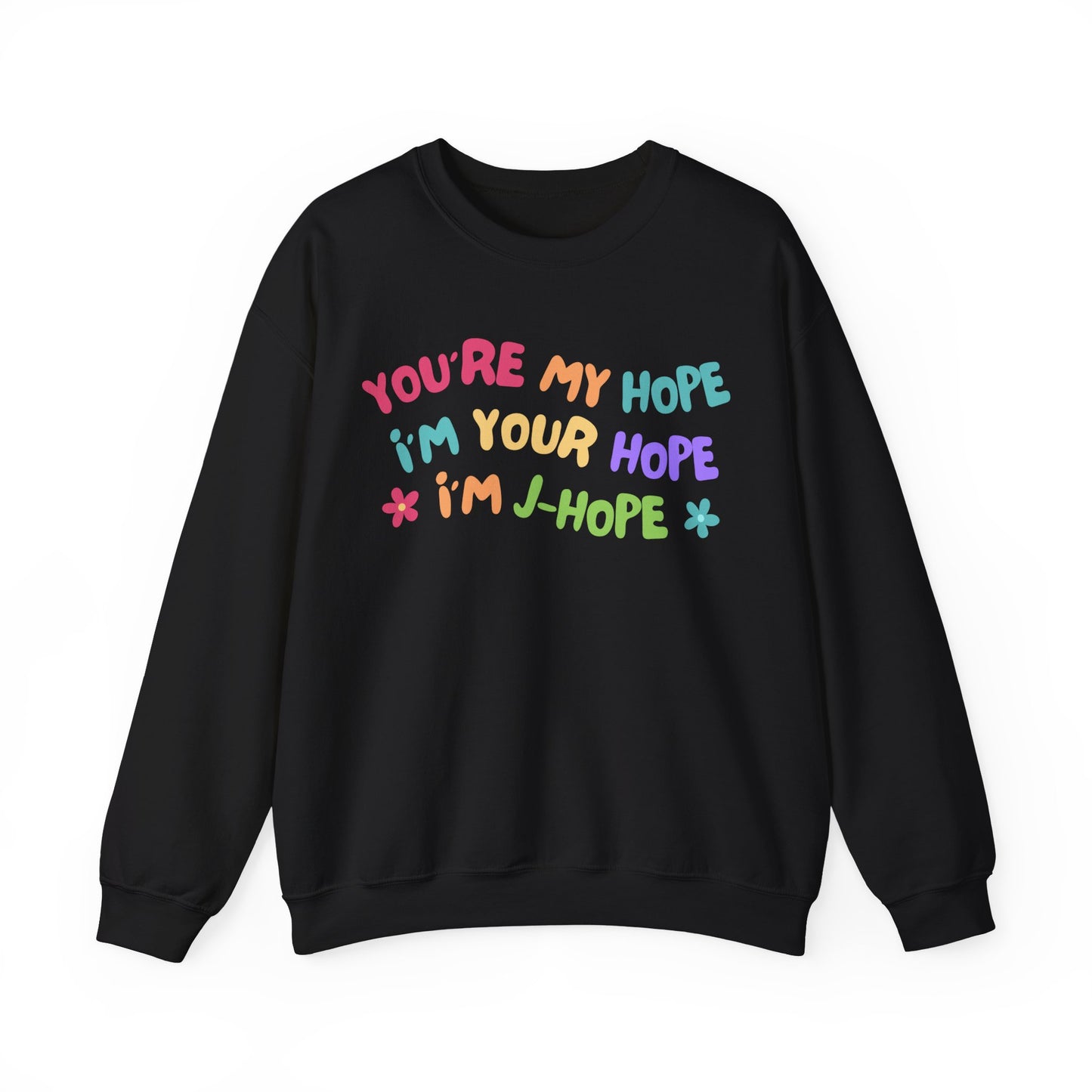 JHope You Are My Hope Sweatshirt - front design