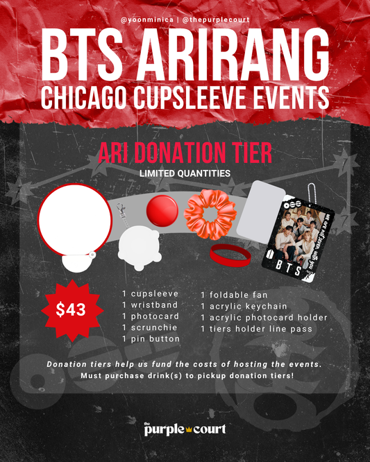 BTS ARIRANG Chicago Cupsleeve Events - ARI Donation Tier