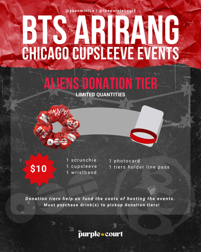 BTS ARIRANG Chicago Cupsleeve Events - ALIENS Donation Tier