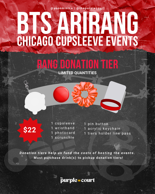 BTS ARIRANG Chicago Cupsleeve Events - RANG Donation Tier