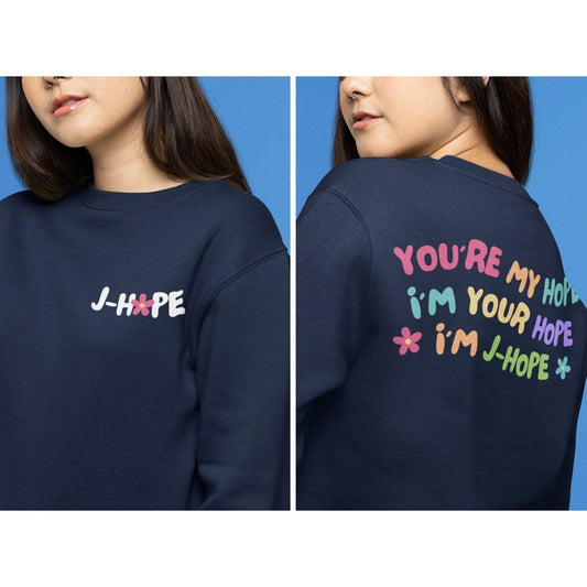 JHope You Are My Hope Sweatshirt - front and back design