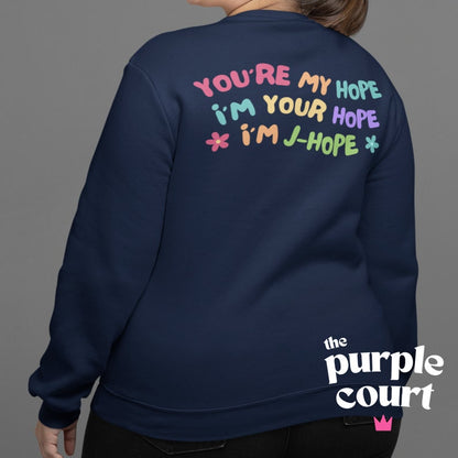 JHope You Are My Hope Sweatshirt - front and back design